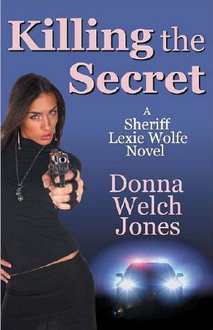 [Sheriff Lexie Wolfe 01] • Killing the Secret